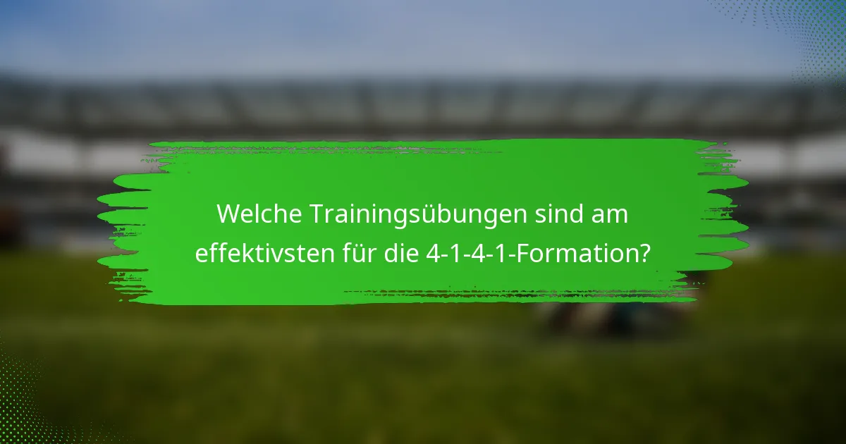 Welche Trainingsübungen sind am effektivsten für die 4-1-4-1-Formation?